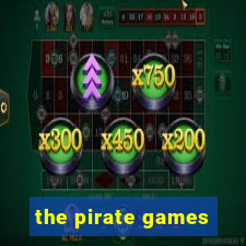 the pirate games